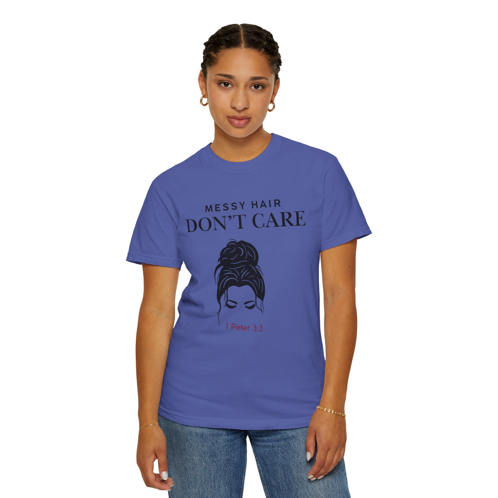 Messy Hair Don't Care Scripture T-Shirt — Women's Faith Tee