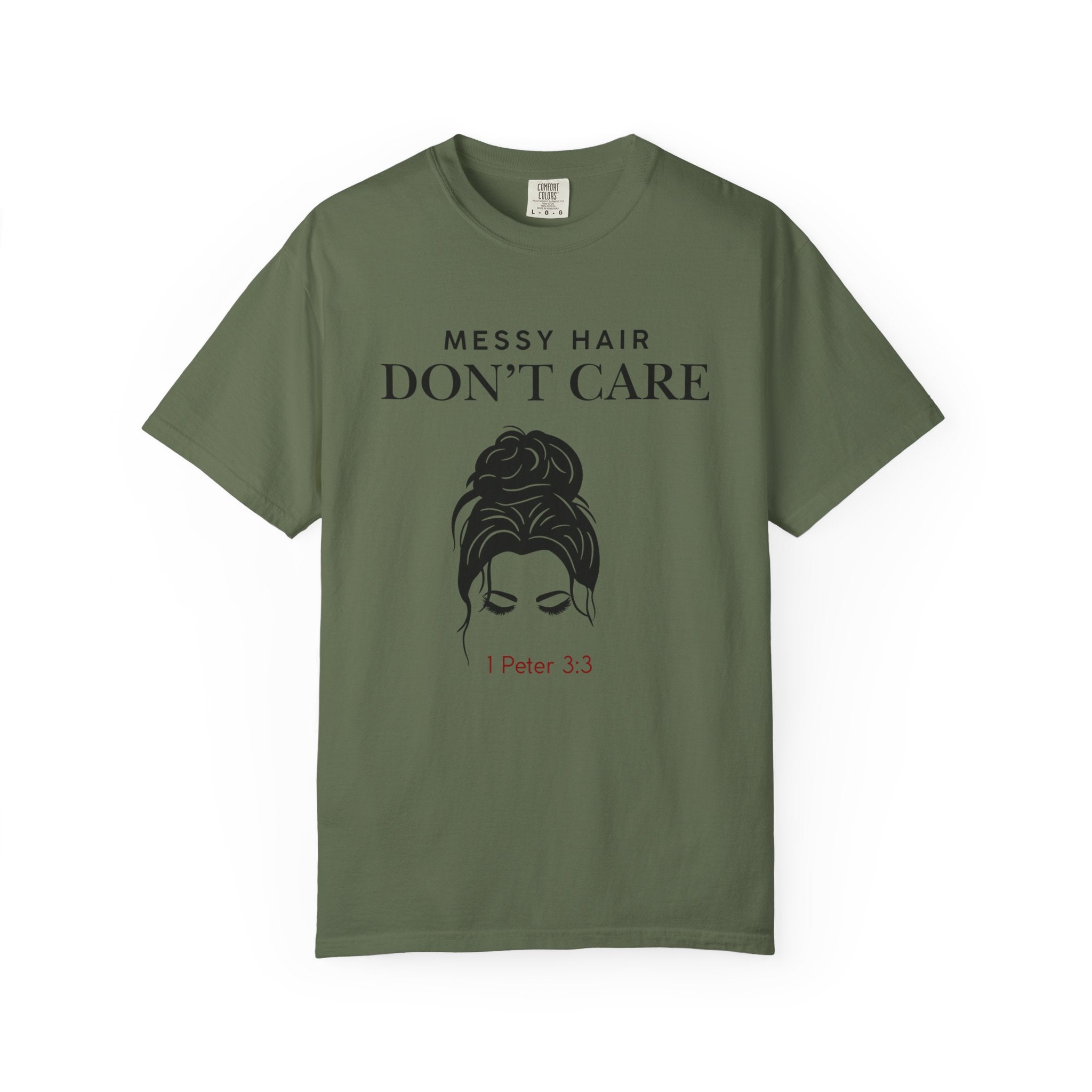 Messy Hair Don't Care Scripture T-Shirt — Women's Faith Tee