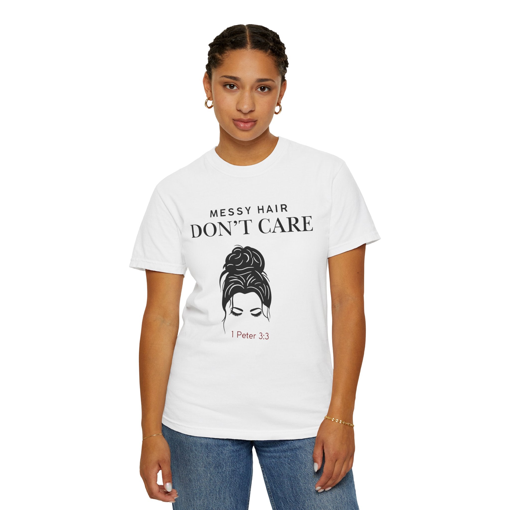 Messy Hair Don't Care Scripture T-Shirt — Women's Faith Tee
