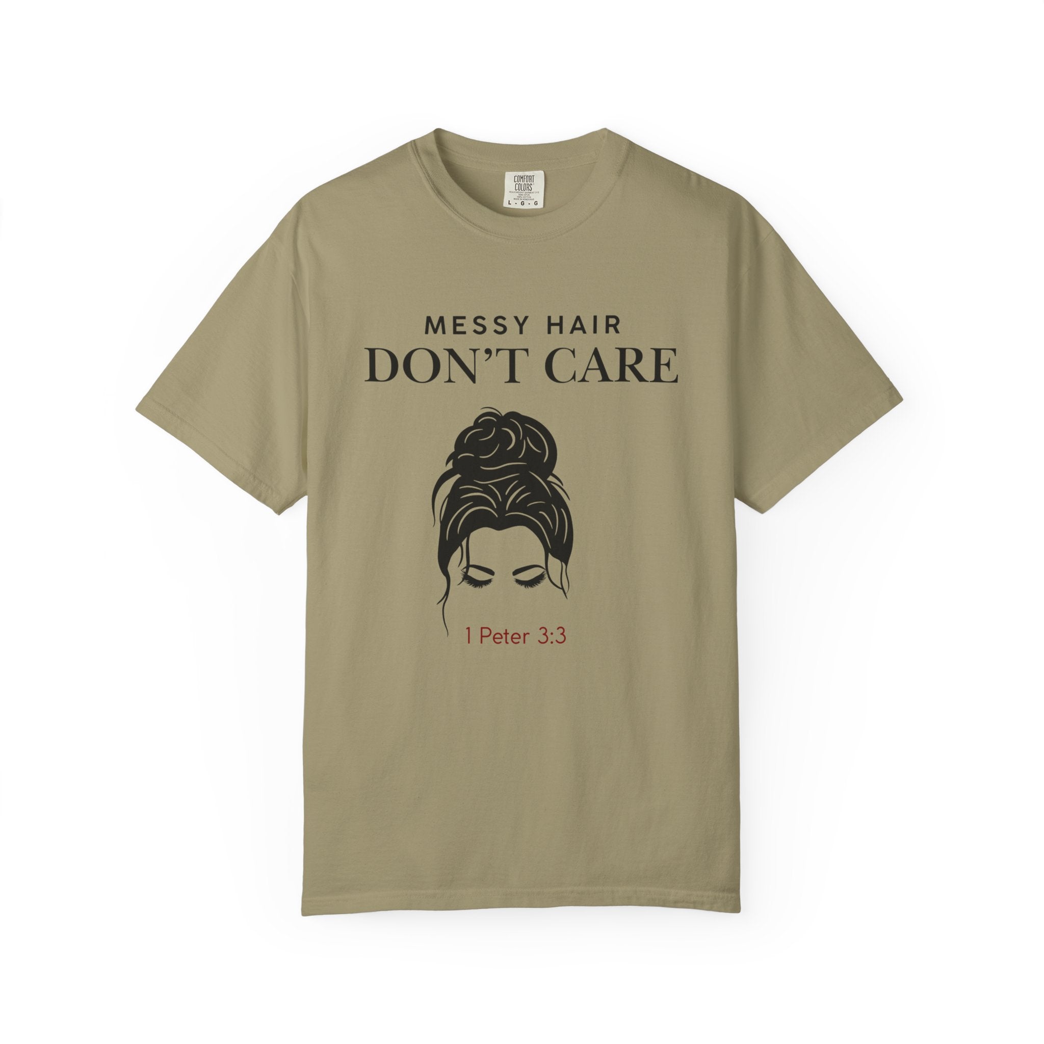 Messy Hair Don't Care Scripture T-Shirt — Women's Faith Tee
